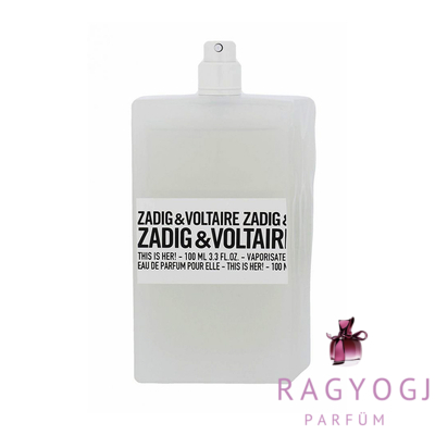 Zadig &amp; Voltaire This Is Her! EDP 100ml Tester