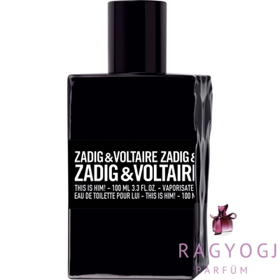 Zadig & Voltaire - This is Him! (100ml) - EDT
